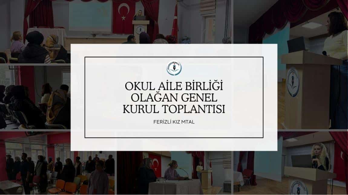 Okul Aile Birliği Olağan Genel Kurul Toplantısı Gerçekleştirildi